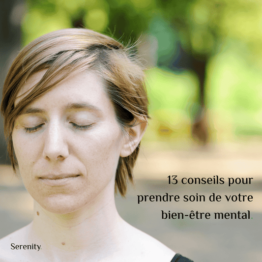 13 conseils pour améliorer notre bien-être mental