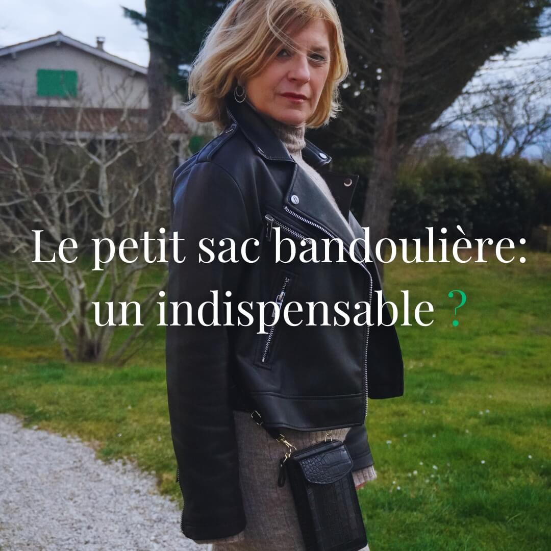 Le petit sac bandoulière : un indispensable ?
